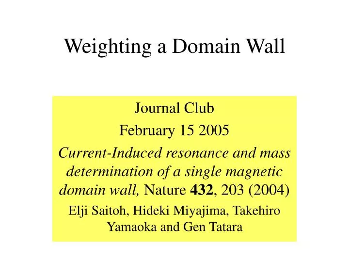 weighting a domain wall