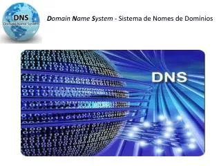 d omain n ame s ystem sistema de nomes de dom nios