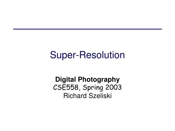 super resolution