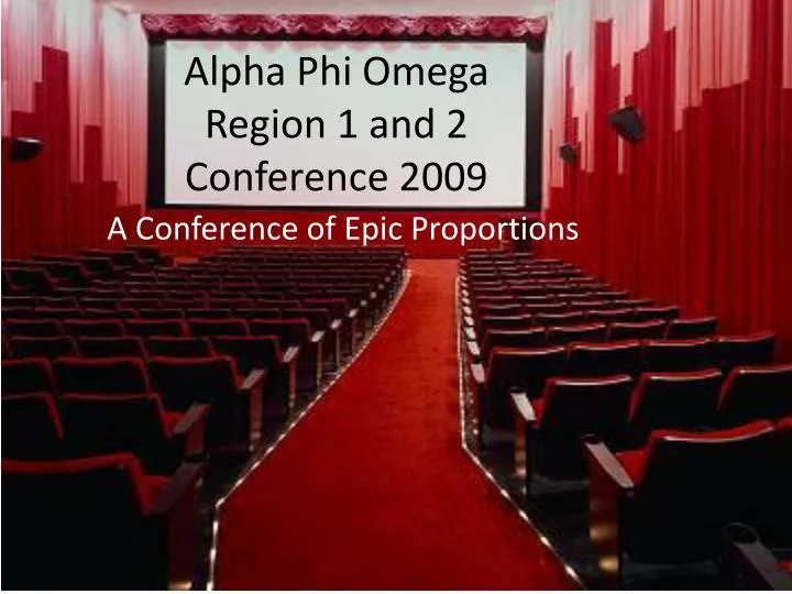 alpha phi omega region 1 and 2 conference 2009