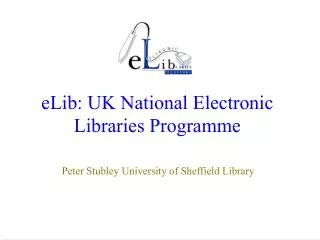 eLib: UK National Electronic Libraries Programme