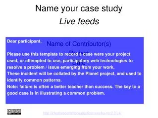 Name your case study Live feeds