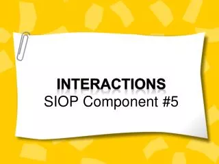 Interactions SIOP Component #5