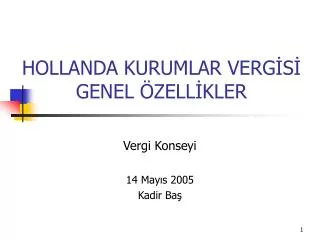 hollanda kurumlar verg s genel zell kler