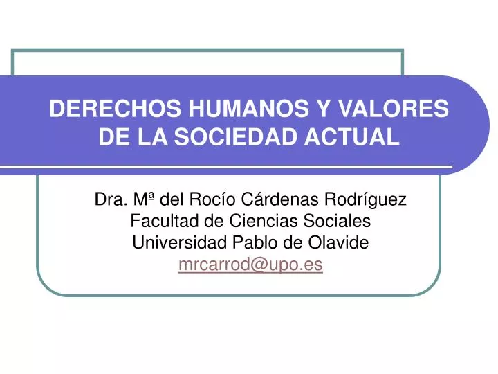 derechos humanos y valores de la sociedad actual