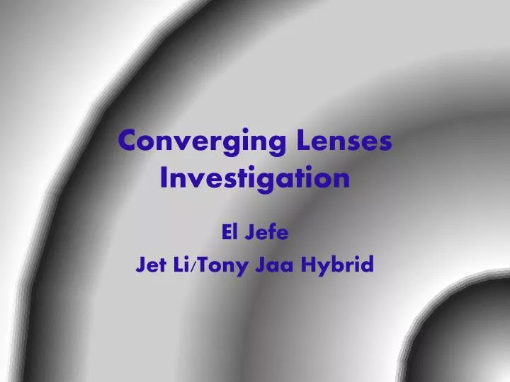 converging lenses investigation