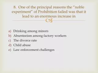 Drinking among minors Absenteeism among factory workers The divorce rate Child abuse
