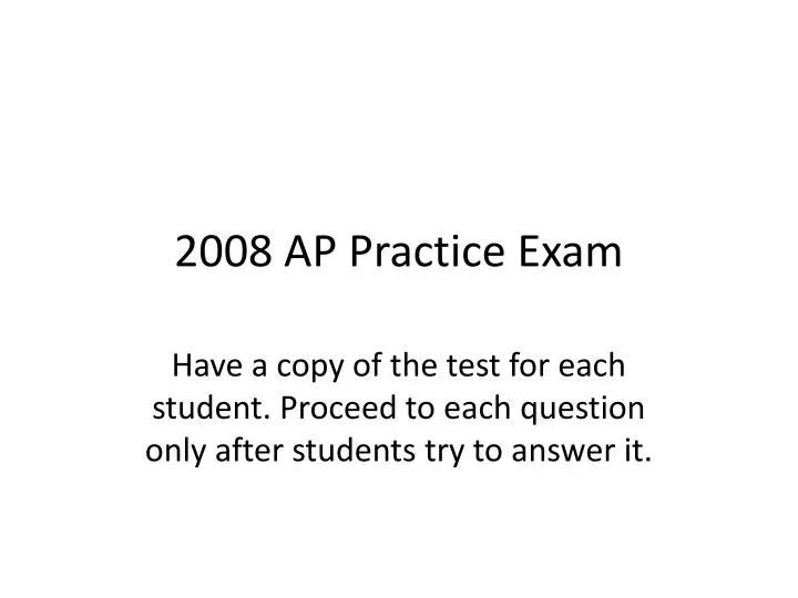 2008 ap practice exam
