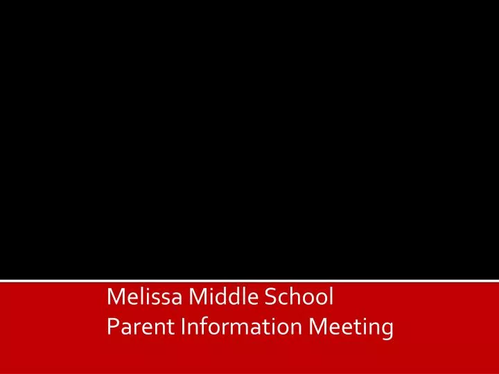melissa middle school parent information meeting