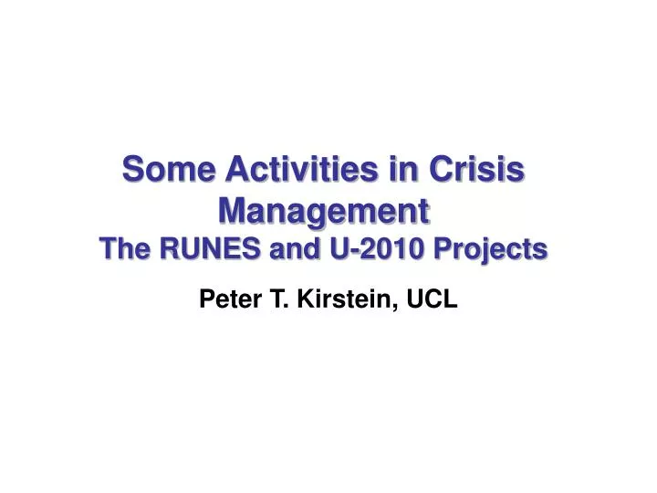 some activities in crisis management the runes and u 2010 projects