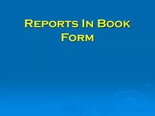 Reports In Book Form