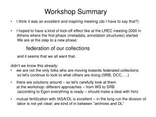 Workshop Summary