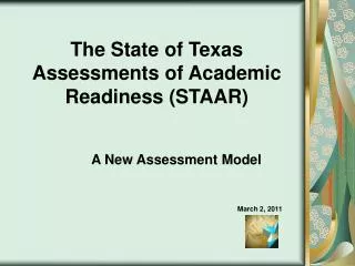 The State of Texas Assessments of Academic Readiness (STAAR)