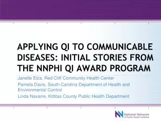 Applying qi to communicable diseases: initial stories from the nnphi qi award program