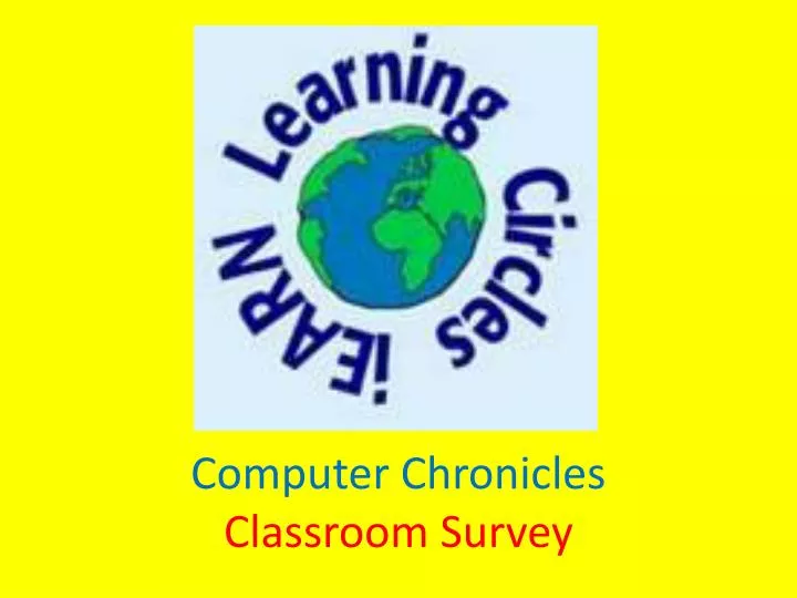 computer chronicles classroom survey