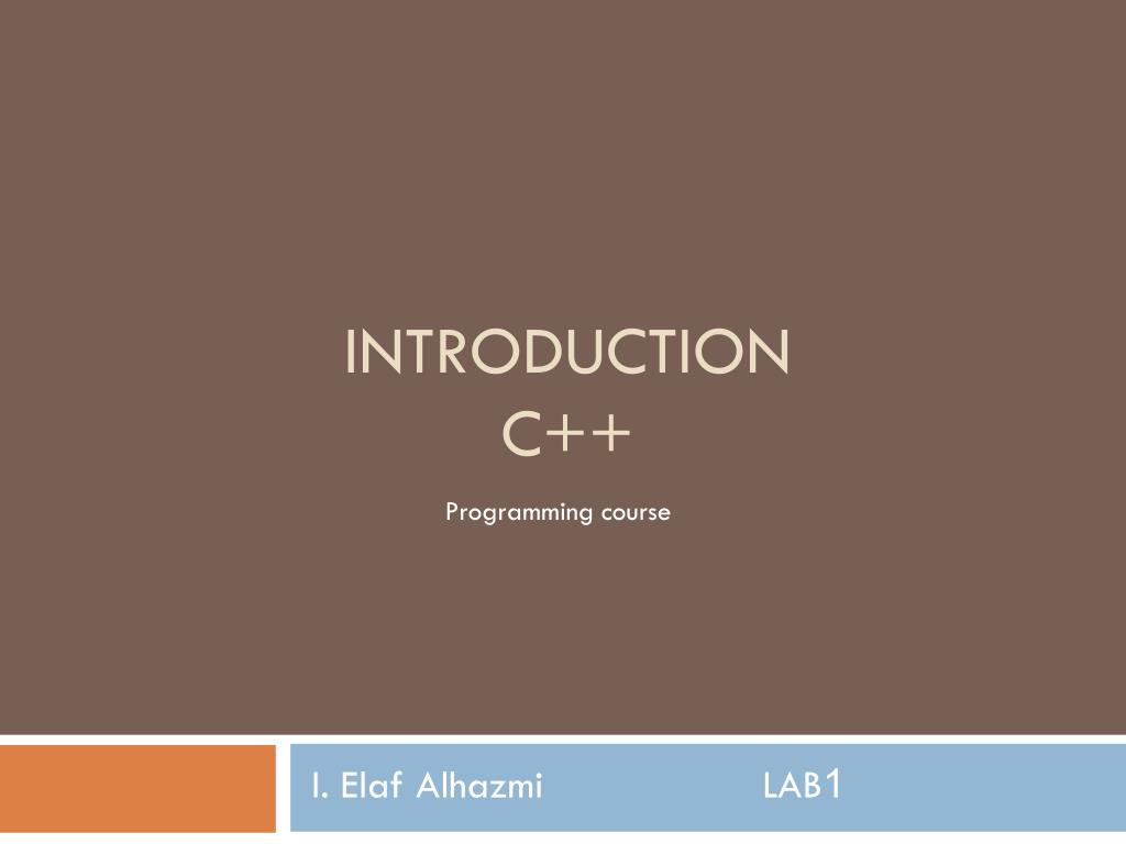PPT - Introduction C++ PowerPoint Presentation, free download - ID:3670374