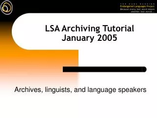 lsa archiving tutorial january 2005