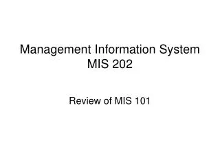 Management Information System MIS 202