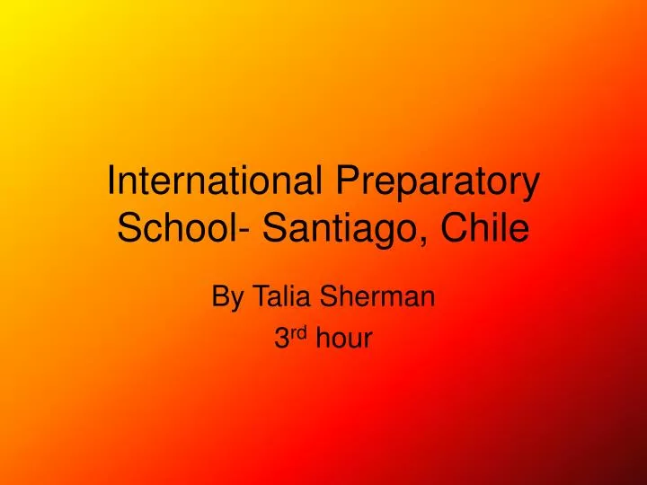 international preparatory school santiago chile