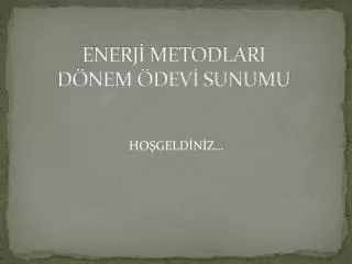 enerj metodlari d nem dev sunumu