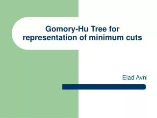 Gomory-Hu Tree for representation of minimum cuts