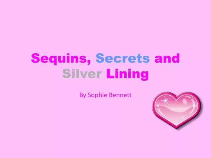 sequins secrets and silver lining