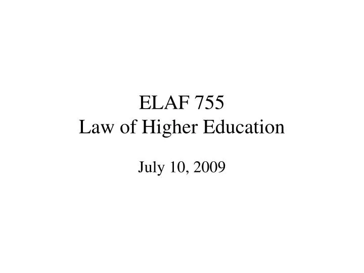 elaf 755 law of higher education