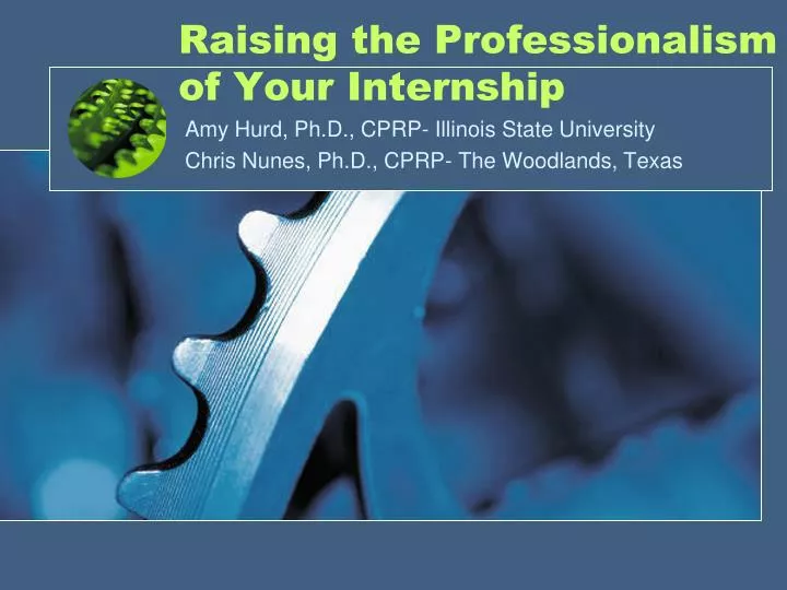 raising the professionalism of your internship