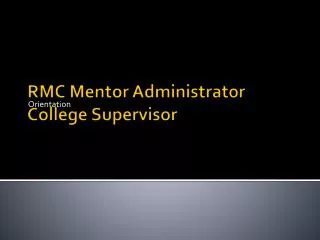 RMC Mentor Administrator College Supervisor