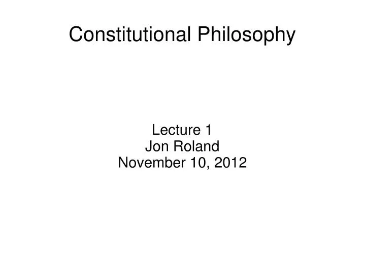 lecture 1 jon roland november 10 2012
