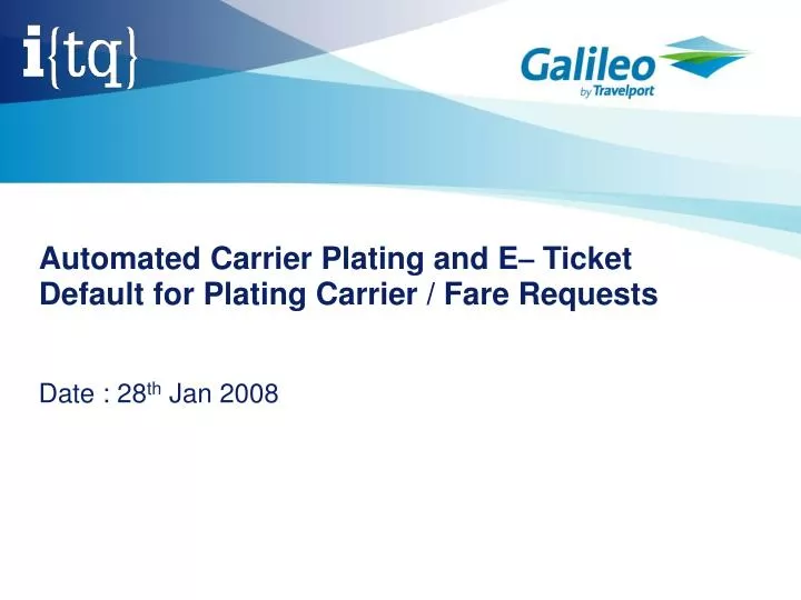 automated carrier plating and e ticket default for plating carrier fare requests