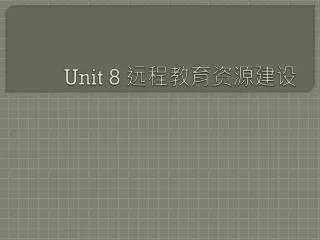 unit 8