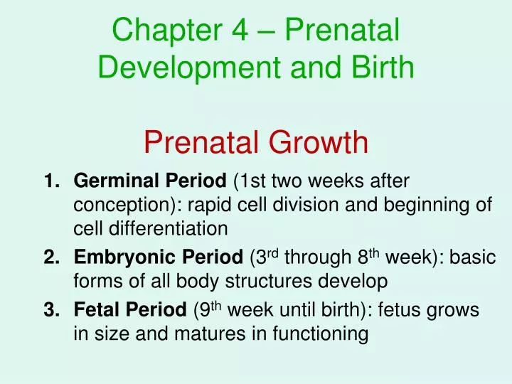 chapter 4 prenatal development and birth prenatal growth
