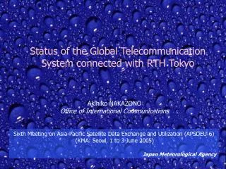 Status of the Global Telecommunication System connected with RTH Tokyo