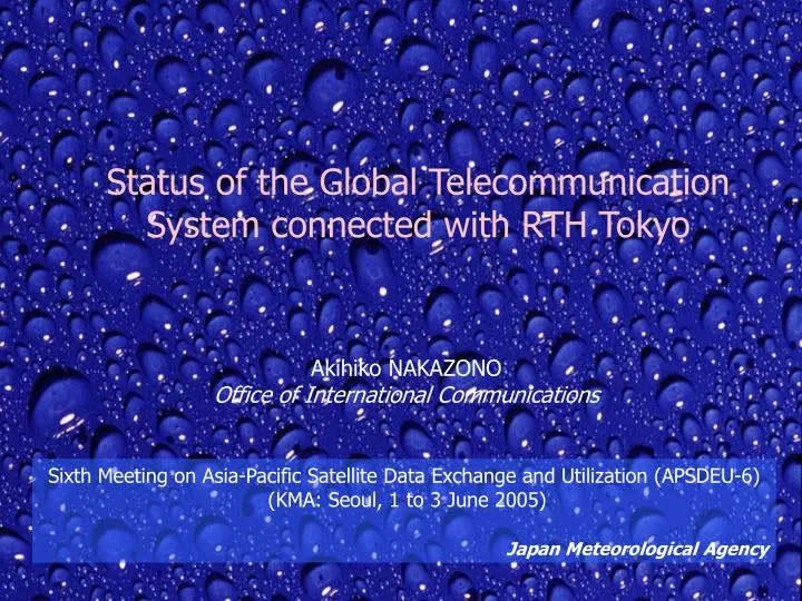 status of the global telecommunication system connected with rth tokyo