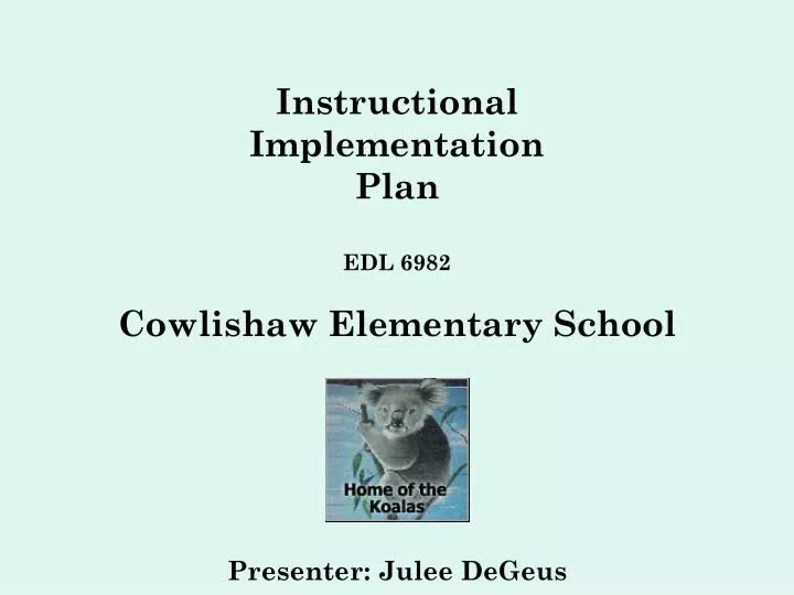 instructional implementation plan edl 6982 cowlishaw elementary school