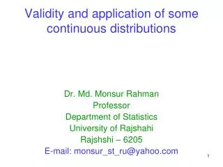 Validity and application of some continuous distributions