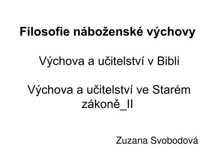 filosofie n bo ensk v chovy v chova a u itelstv v bibli v chova a u itelstv ve star m z kon ii