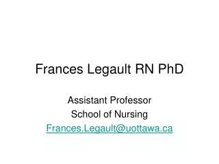 Frances Legault RN PhD