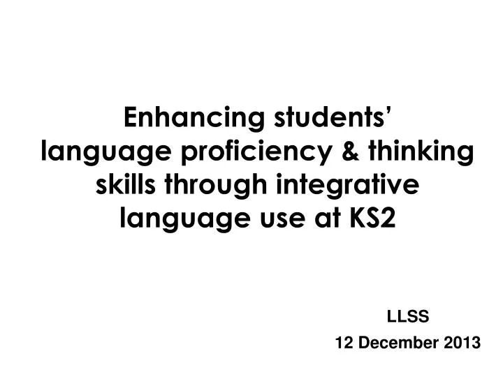 enhancing students language proficiency thinking skills through integrative language use at ks2