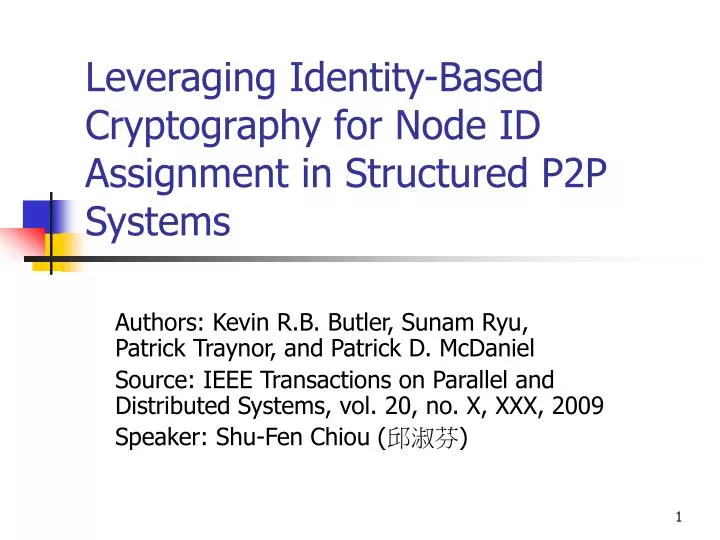 leveraging identity based cryptography for node id assignment in structured p2p systems