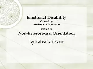 Emotional Disability Caused by Anxiety or Depression related to Non-heterosexual Orientation