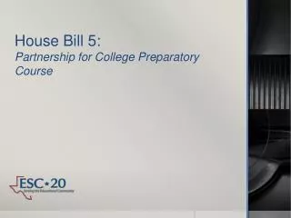 House Bill 5: Partnership for College Preparatory Course