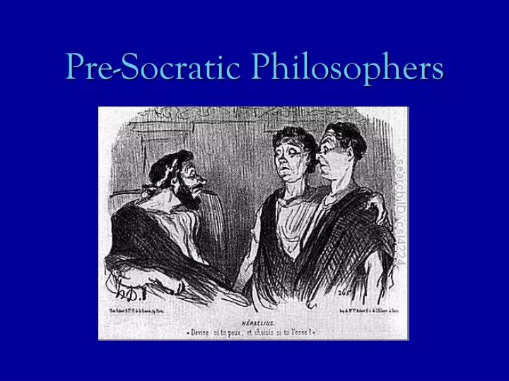 pre socratic philosophers
