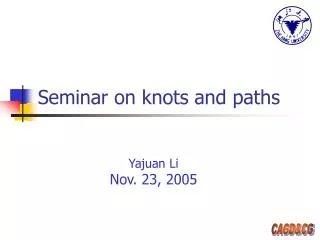 Seminar on knots and paths