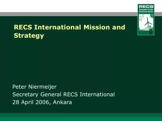 RECS International Mission and Strategy