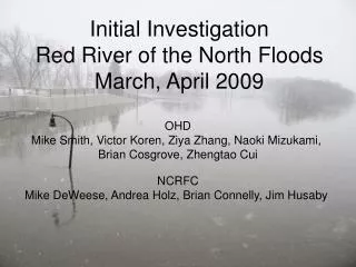 Initial Investigation Red River of the North Floods March, April 2009