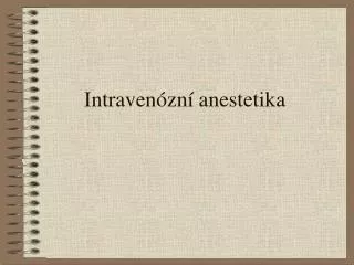 intraven zn anestetika