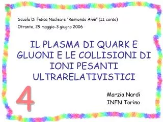 il plasma di quark e gluoni e le collisioni di ioni pesanti ultrarelativistici