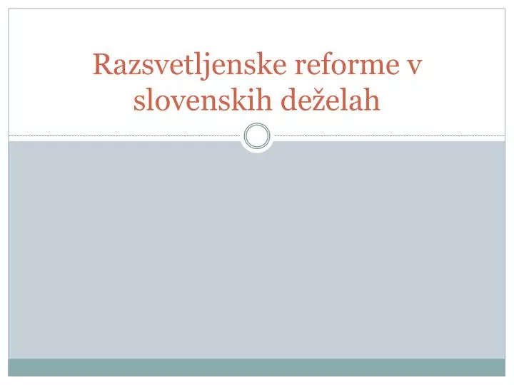 razsvetljenske reforme v slovenskih de elah